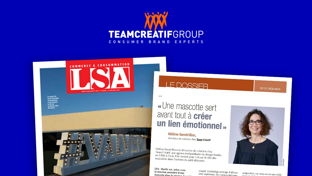 LSA article: 'A mascot's first job is to create an emotional bond', Hélène Gendrillon, Creative Director at Team Créatif